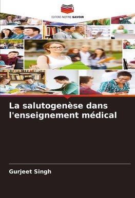 La salutogenèse dans l'enseignement médical