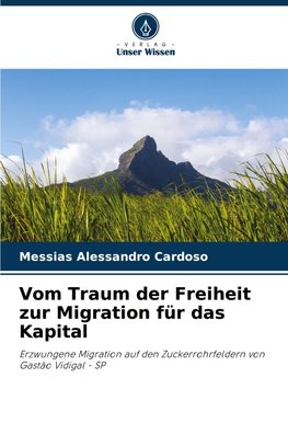 Vom Traum der Freiheit zur Migration für das Kapital