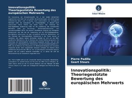 Innovationspolitik: Theoriegestützte Bewertung des europäischen Mehrwerts