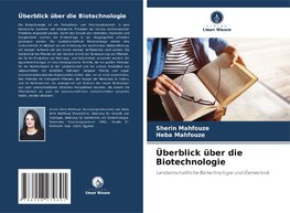 Überblick über die Biotechnologie