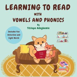 Learning to Read with Vowels and Phonics