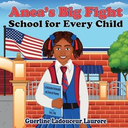 Anea's Big Fight School for Every Child