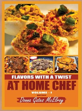 FLAVORS WITH A TWIST AT HOME CHEF