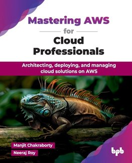 Mastering AWS for Cloud Professionals