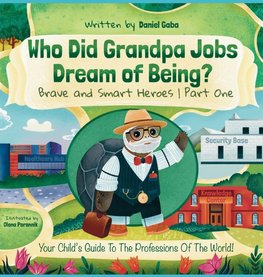 Who Did Grandpa Jobs Dream of Being? Brave and Smart Heroes | Part One