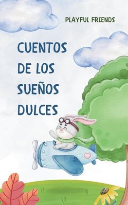 Cuentos de los Sueños Dulces