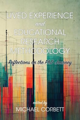 Lived Experience and Educational Research Methodology