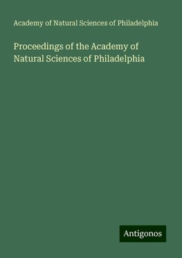 Proceedings of the Academy of Natural Sciences of Philadelphia