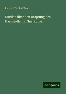 Studien über den Ursprung des Harnstoffs im Thierkörper