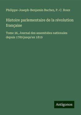 Histoire parlementaire de la révolution française