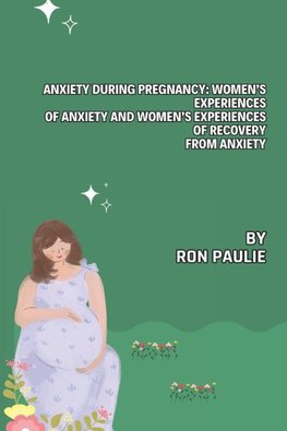 Anxiety During Pregnancy