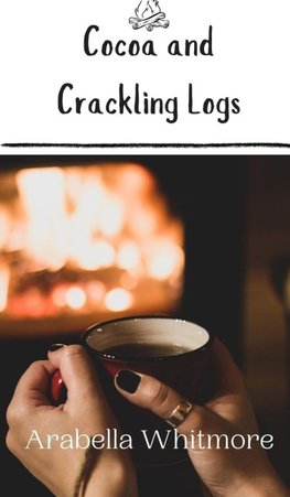 Cocoa and Crackling Logs