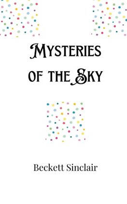 Mysteries of the Sky