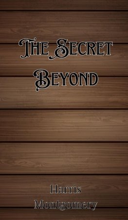 The Secret Beyond