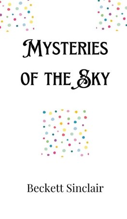 Mysteries of the Sky