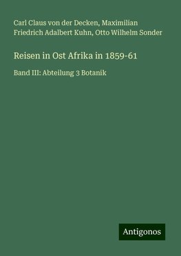 Reisen in Ost Afrika in 1859-61