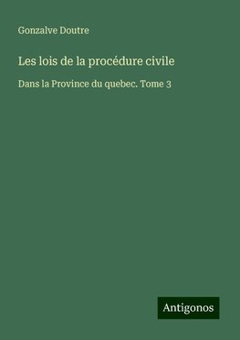 Les lois de la procédure civile