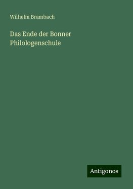 Das Ende der Bonner Philologenschule