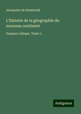 L'histoire de la géographie du nouveau continent