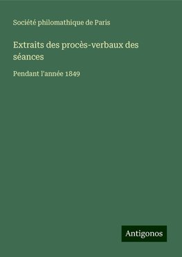 Extraits des procès-verbaux des séances