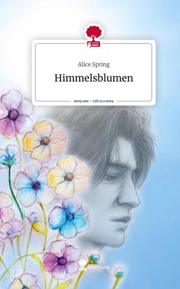 Himmelsblumen. Life is a Story - story.one