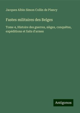 Fastes militaires des Belges