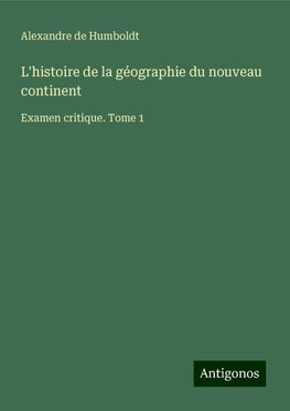 L'histoire de la géographie du nouveau continent