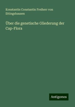 Über die genetische Gliederung der Cap-Flora