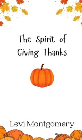 The Spirit of Giving Thanks