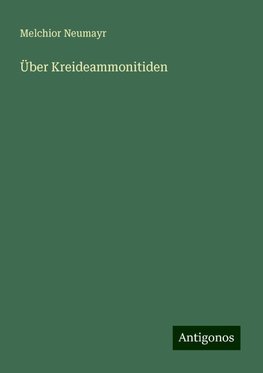 Über Kreideammonitiden