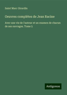 Oeuvres complètes de Jean Racine