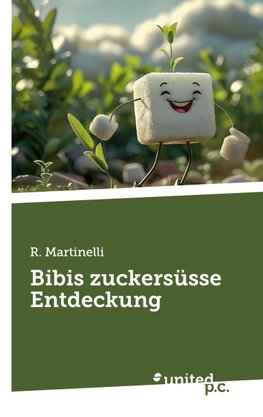 Bibis zuckersüsse Entdeckung