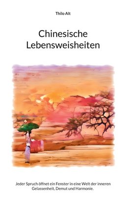 Chinesische Lebensweisheiten