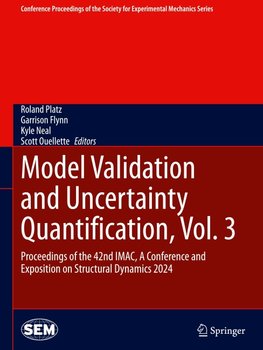 Model Validation and Uncertainty Quantification, Vol. 3