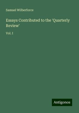 Essays Contributed to the 'Quarterly Review'