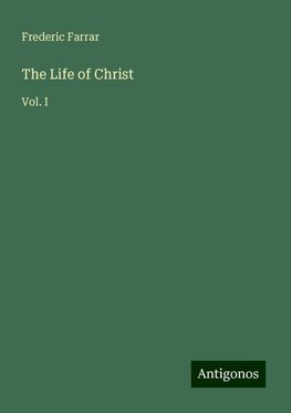 The Life of Christ