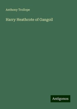 Harry Heathcote of Gangoil