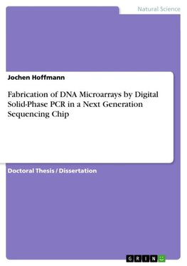 Fabrication of DNA Microarrays by Digital Solid-Phase PCR in a Next Generation Sequencing Chip