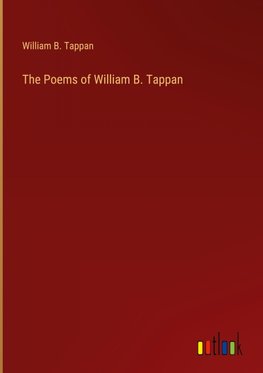 The Poems of William B. Tappan