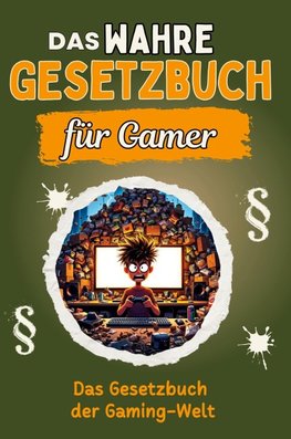 Das wahre Gesetzbuch für Gamer