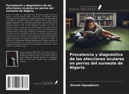 Prevalencia y diagnóstico de las afecciones oculares en perros del suroeste de Nigeria