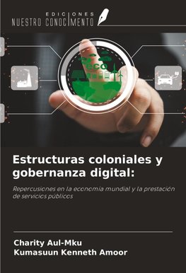 Estructuras coloniales y gobernanza digital: