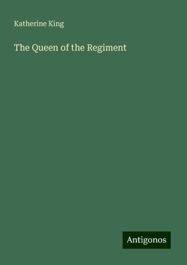 The Queen of the Regiment