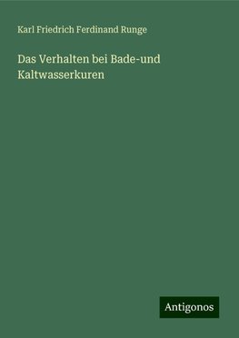 Das Verhalten bei Bade-und Kaltwasserkuren