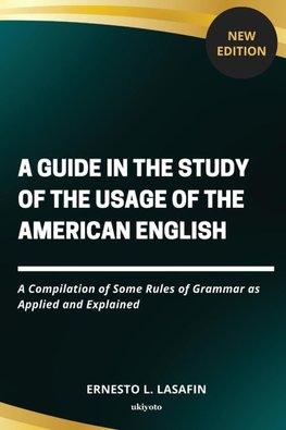 A Guide in the Study of the Usage of the American English