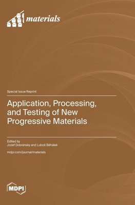 Application, Processing, and Testing of New Progressive Materials