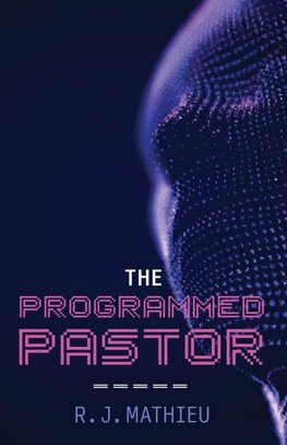 The Programmed Pastor