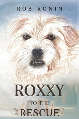 Roxxy to the Rescue