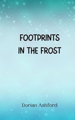 Footprints in the Frost