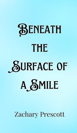 Beneath the Surface of a Smile